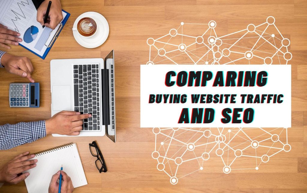 Comparing Paid Traffic and SEO
