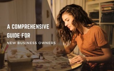 A Comprehensive Guide for New Business Owners in 2023